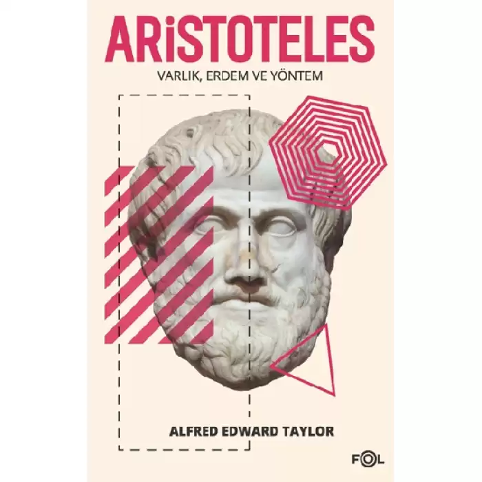 Aristoteles - Varlık Erdem ve Yöntem