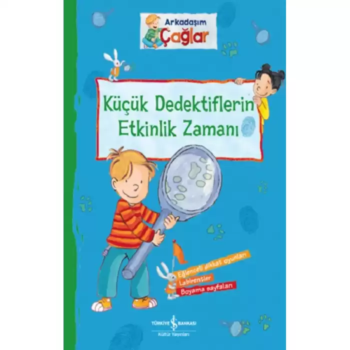 Arkadaşım Çağlar - Küçük Dedektiflerin Etkinlik Zamanı