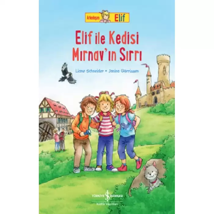 Arkadaşim Elif - Elif İle Kedisi Mırnav’in Sırrı