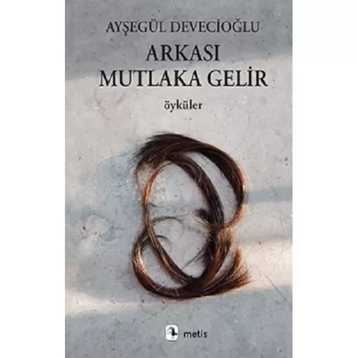 Arkası Mutlaka Gelir