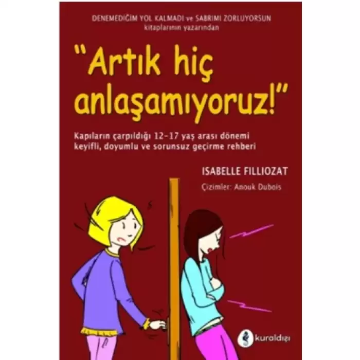 Artık Hiç Anlaşamıyoruz!