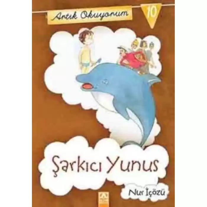 Artık Okuyorum 10: Şarkıcı Yunus