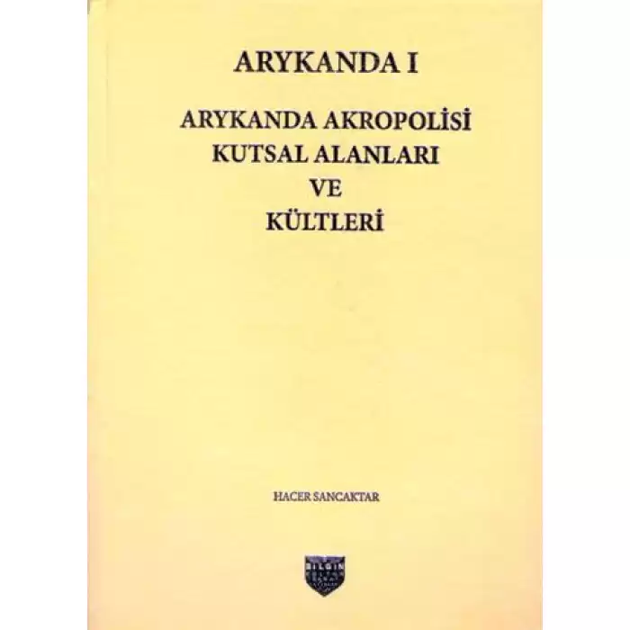 Arykanda Akropolisi Kutsal Alanları ve Kültleri