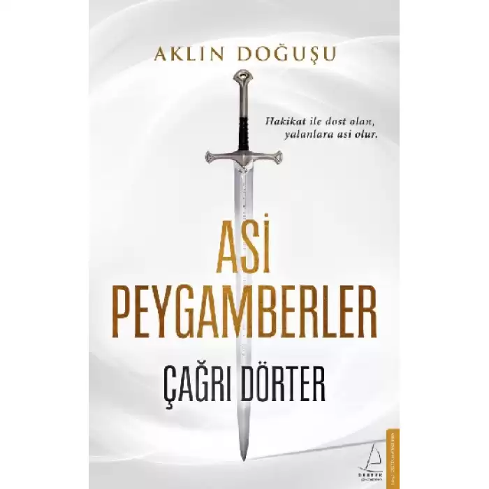 Aklın Doğuşu - Asi Peygamberler