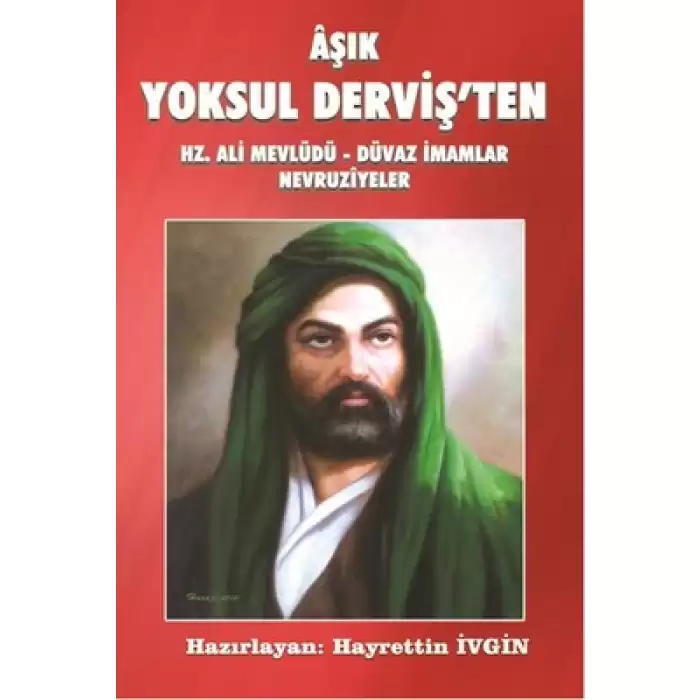 Aşık Yoksul Dervişten Hz. Ali Mevlüdü - Düvaz İmamlar Nevruziyeler