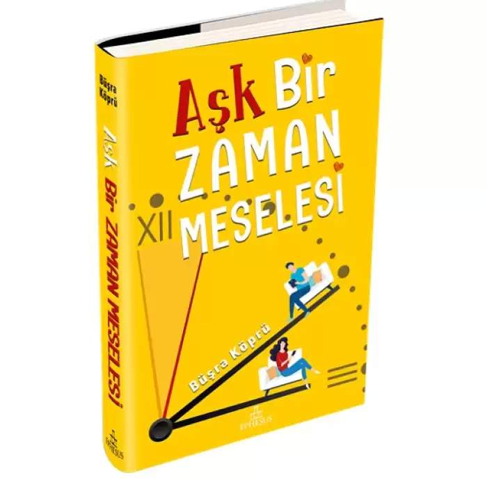 Aşk Bir Zaman Meselesi ( Ciltli )