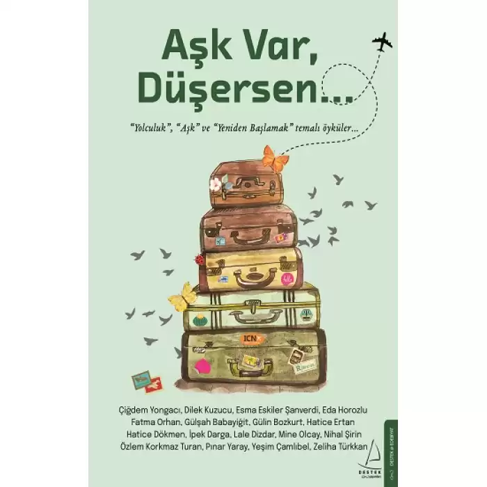 Aşk Var, Düşersen...