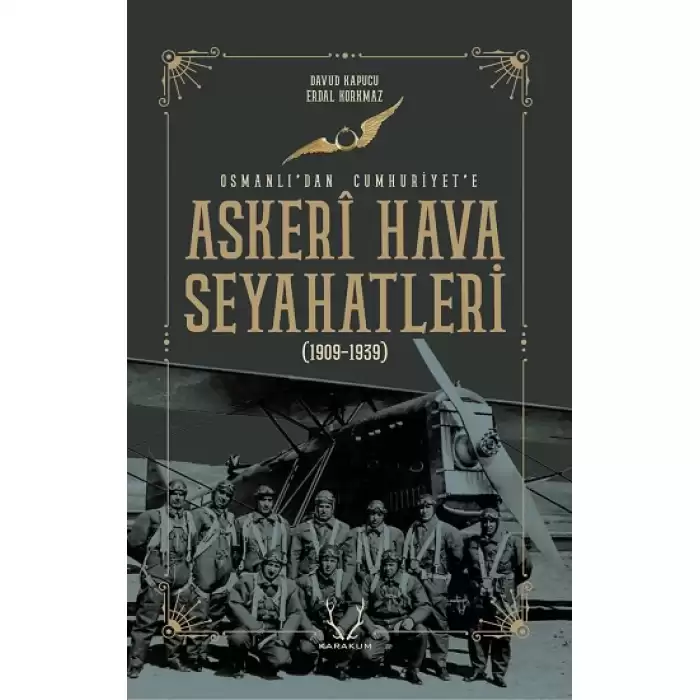 Askeri Hava Seyahatleri Osmanlı’dan Cumhuriyet’e