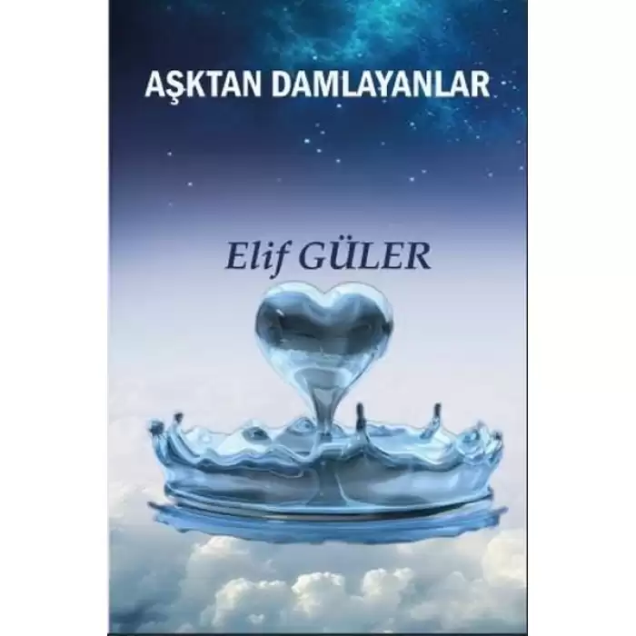 Aşktan Damlayanlar