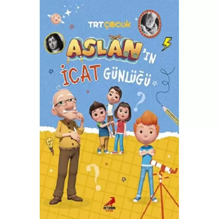 Aslan’ın İcat Günlüğü