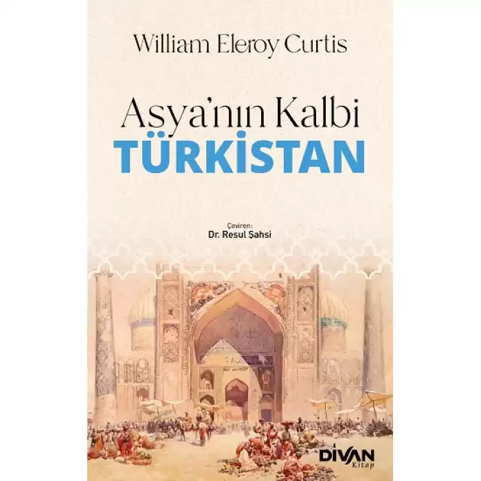 Asya’nın Kalbi Türkistan