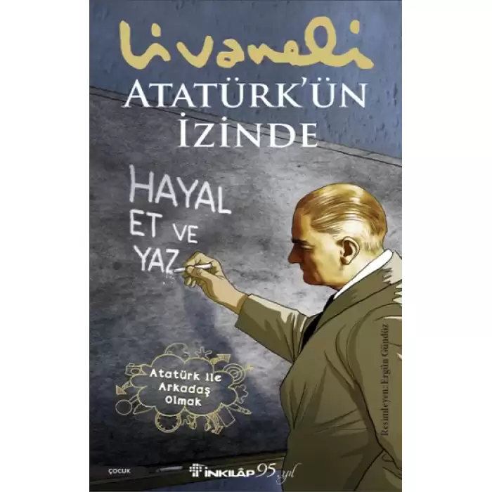 Atatürk’ün İzinde