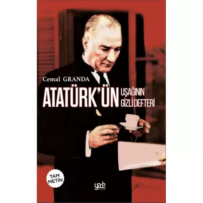 Atatürk’ün Uşağının Gizli Defteri