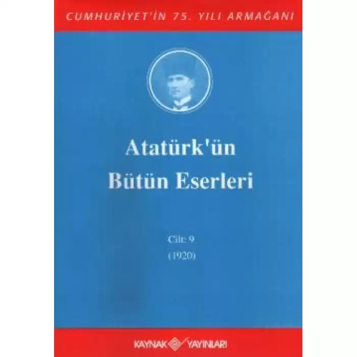 Atatürkün Bütün Eserleri Cilt: 9 (1920)