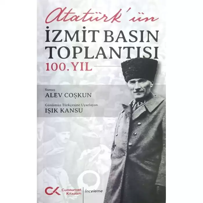 Atatürkün İzmit Basın Toplantısı 100. Yıl