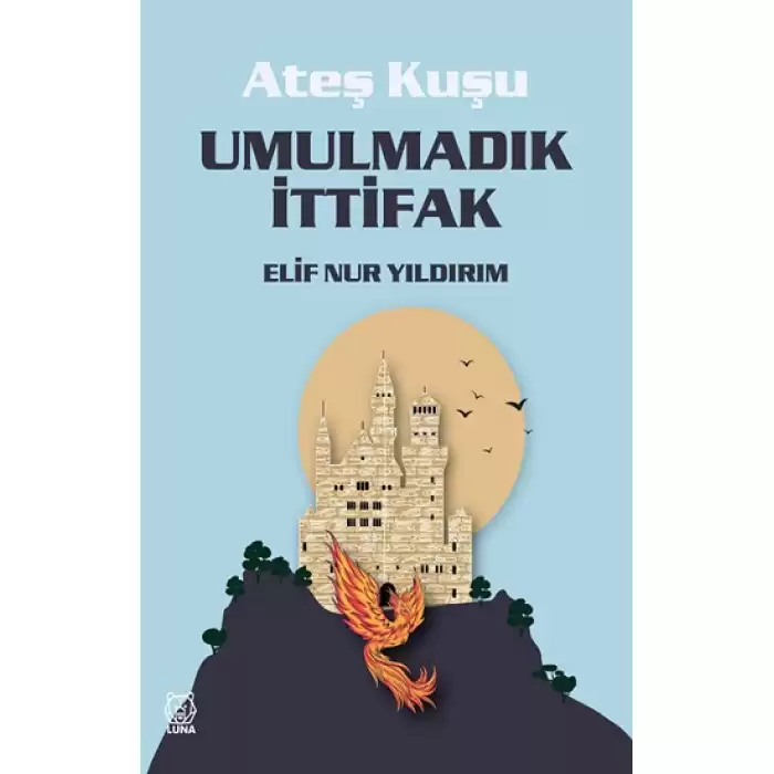 Ateş Kuşu 2 - Umulmadık İttifak