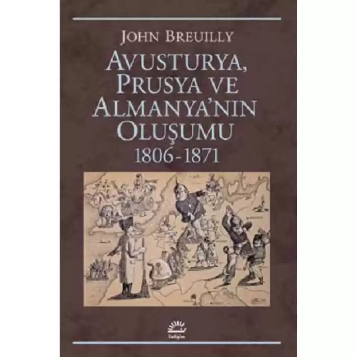 Avusturya Prusya Ve Almanyanın Oluşumu 1806 1871