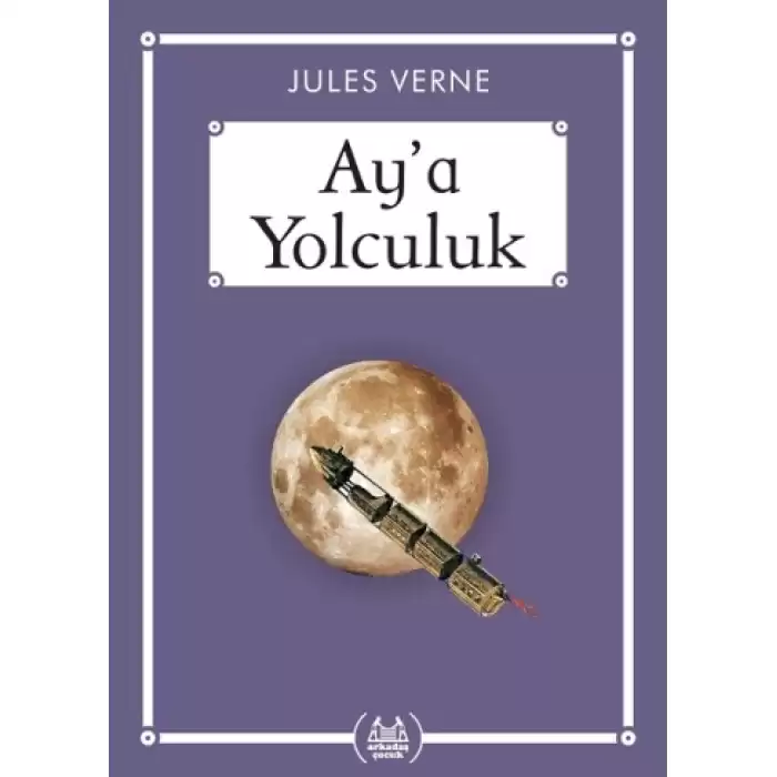 Ay’a Yolculuk (Gökkuşağı Cep Kitap)