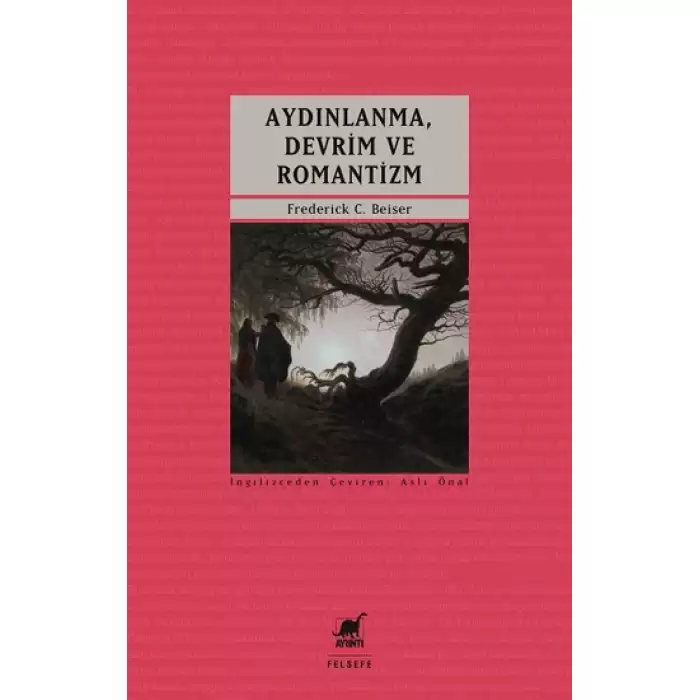 Aydınlanma Devrim Romantizm - Modern Alman Politik Düşüncesinin Doğuşu 1790-1800