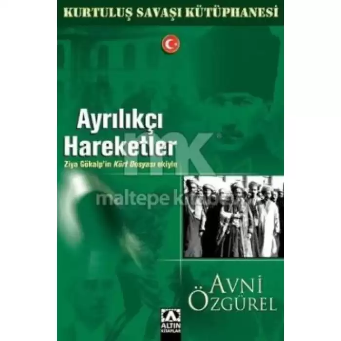 Ayrılıkçı Hareketler - Kurtuluş Savaşı Kütüphanesi