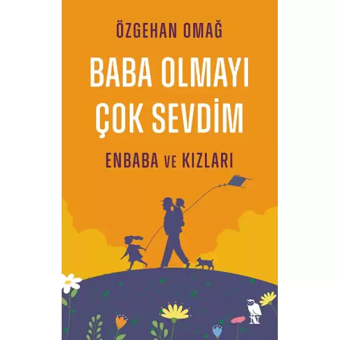 Baba Olmayı Çok Sevdim