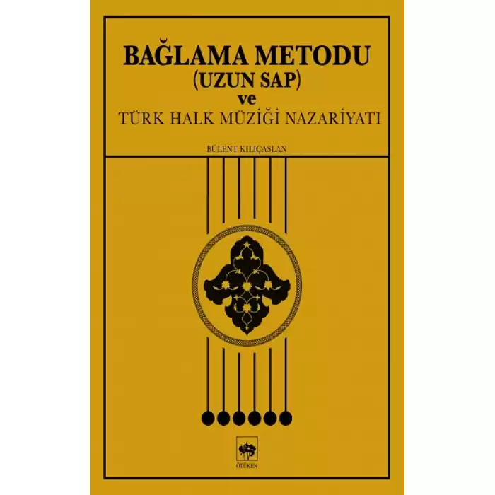 Bağlama Metodu (Uzun Sap) ve Türk Halk Müziği Nazariyatı