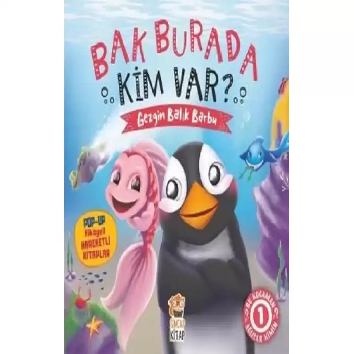 Bak Burada Kim Var? - Gezgin Balık Barbu (Ciltli)