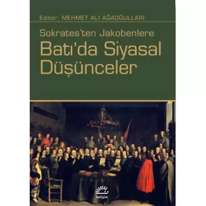 Batıda Siyasal Düşünceler: Sokratesten Jakobenlere