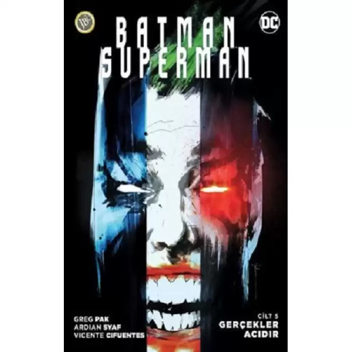 Batman / Superman 5 Gerçekler Acıdır