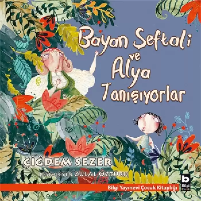 Bayan Şeftali ve Alya Tanışıyorlar