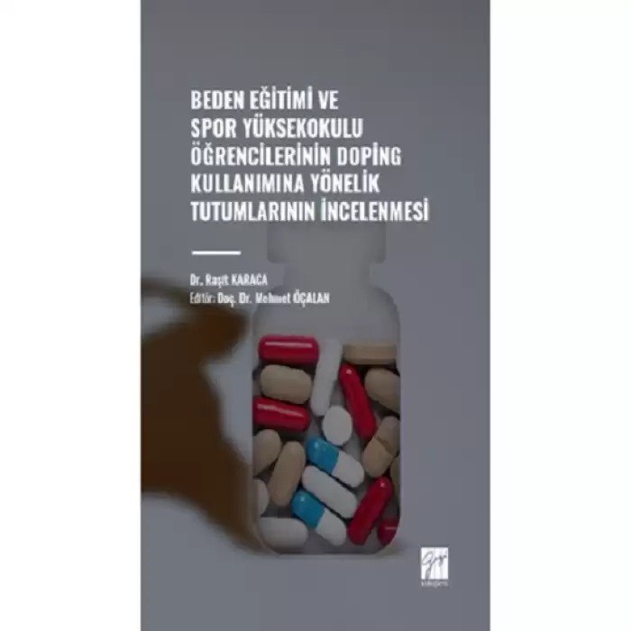 Beden Eğitimi ve Spor Yüksekokulu Öğrencilerinin Doping Kullanımına Yönelik Tutumlarının İncelenmesi