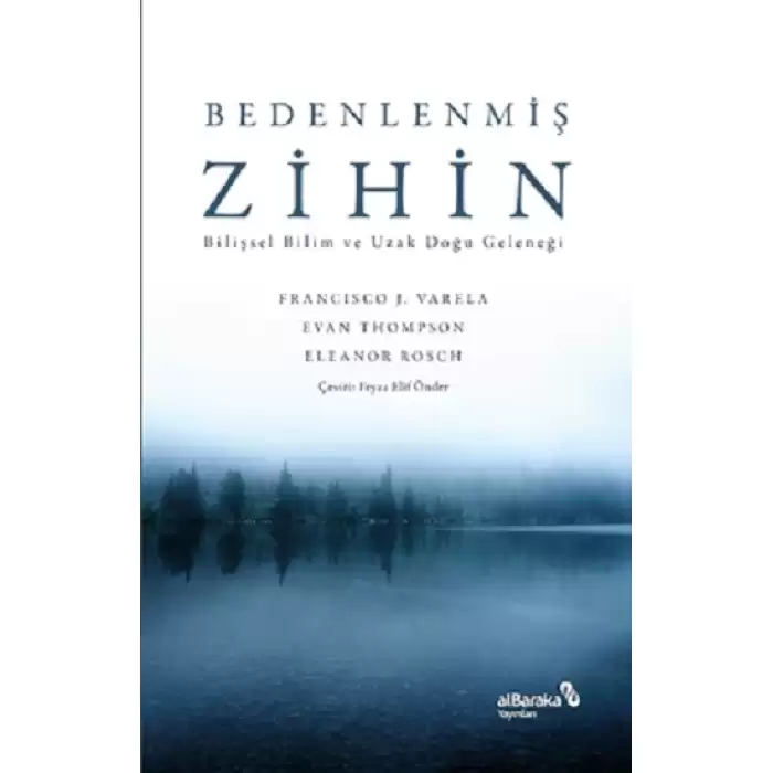 Bedenlenmiş Zihin: Bilişsel Bilim ve Uzak Doğu Geleneği