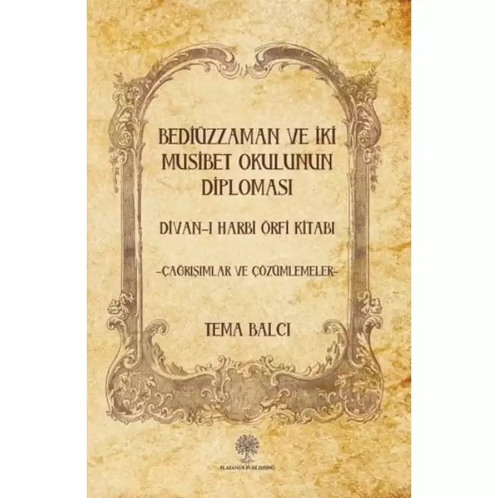 Bediüzzaman ve İki Müsibet Okulunun Diploması