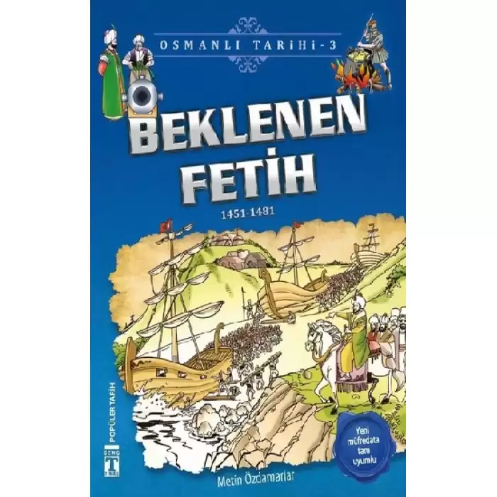 Beklenen Fetih - Osmanlı Tarihi 3