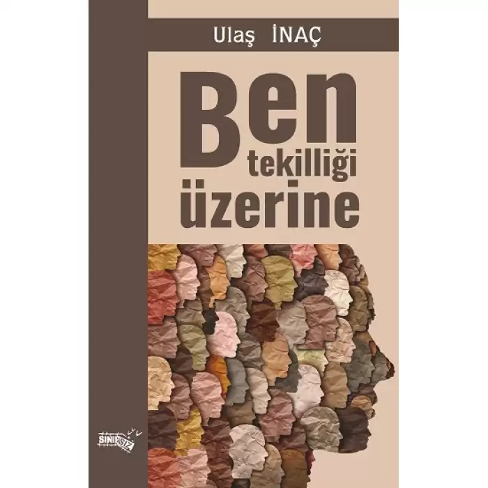 Ben Tekilliği Üzerine