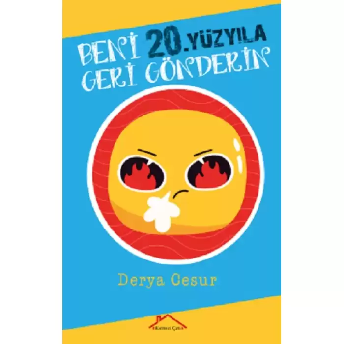 Beni 20.Yüzyıla Geri Gönderin