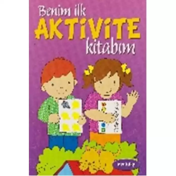 Benim İlk Aktivite Kitabım - Mor Kitap