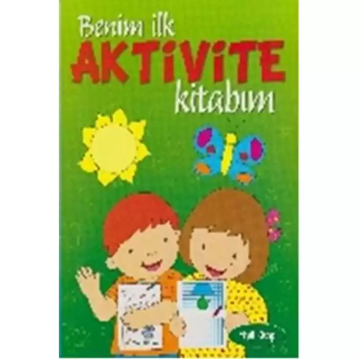 Benim İlk Aktivite Kitabım - Yeşil Kitap