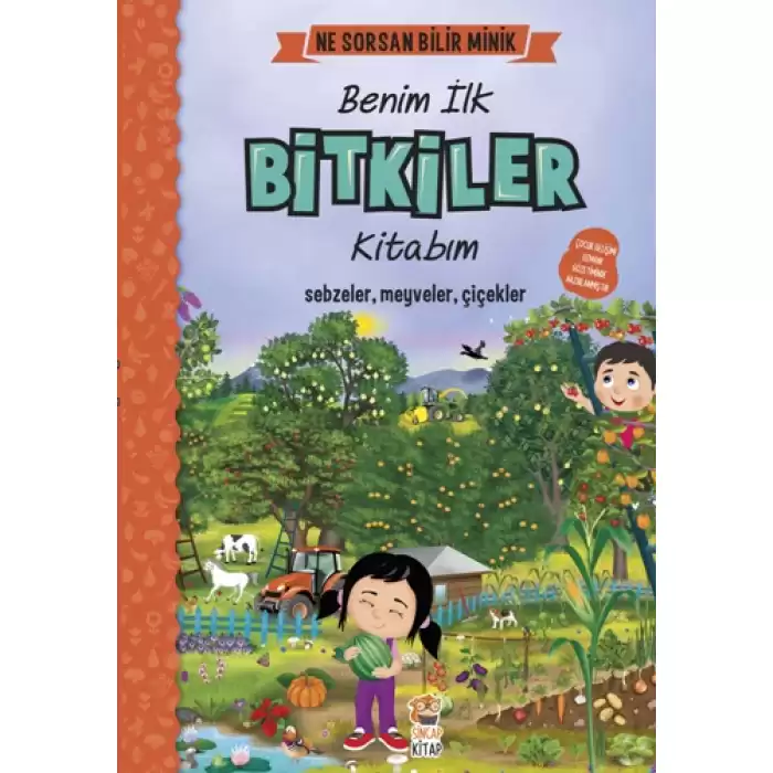 Benim İlk Bitkiler Kitabım - Ne Sorsan Bilir Minik (Ciltli)