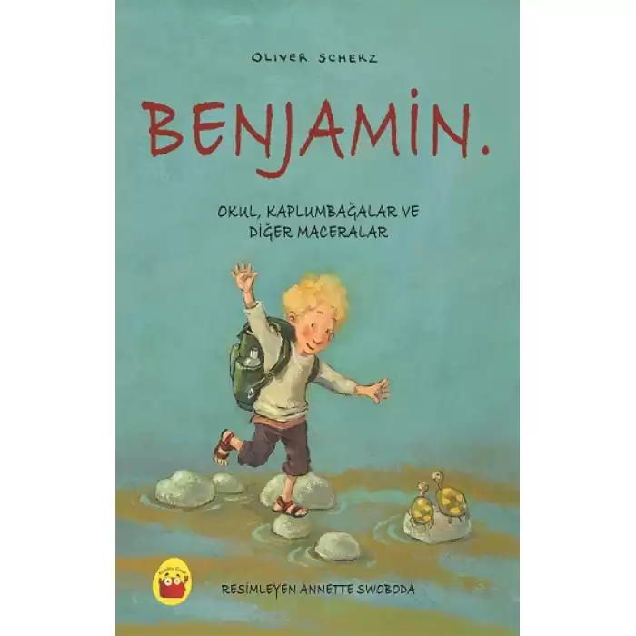 Benjamin. - Okul, Kaplumbağalar ve Diğer Maceralar