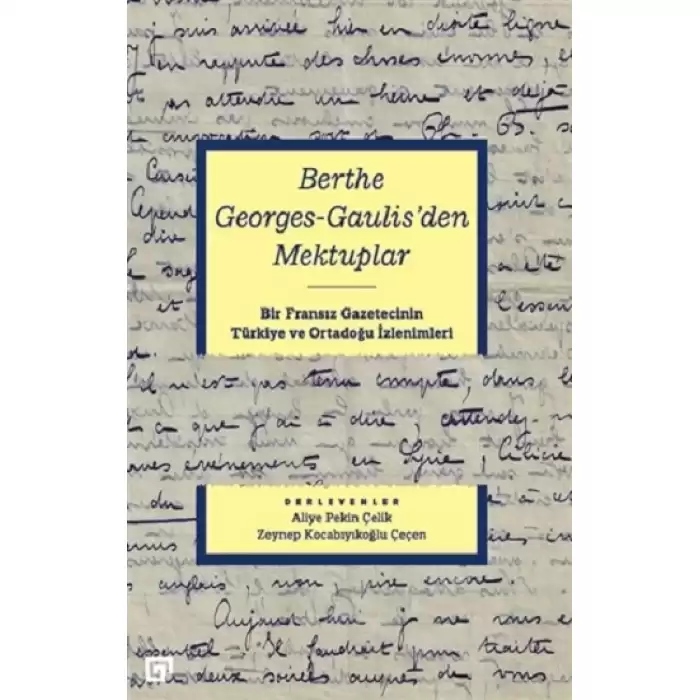 Berthe Georges-Gaulisden Mektuplar