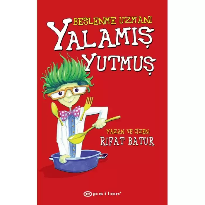 Beslenme Uzmanı - Yalamış Yutmuş (Ciltli)