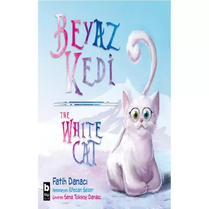 Beyaz Kedi - The Whıte Cat