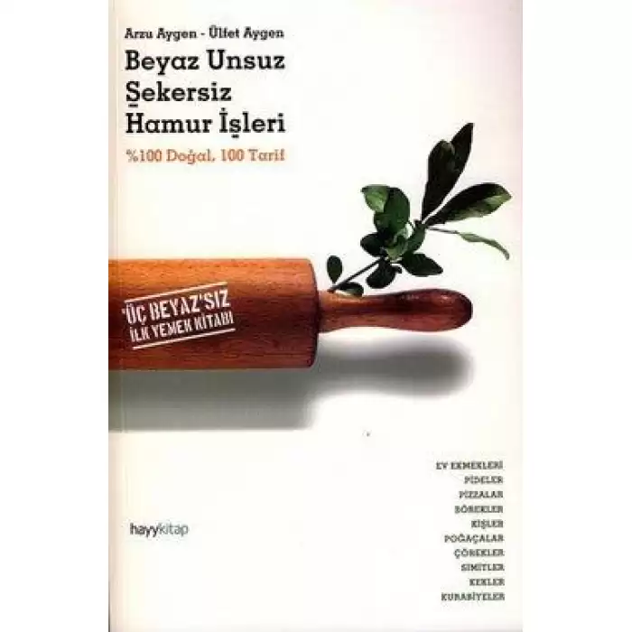 Beyaz Unsuz Şekersiz Hamur İşleri