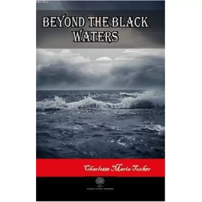 Beyond the Black Waters