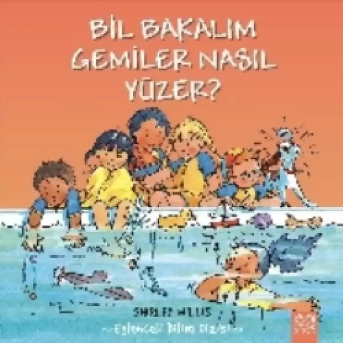 Bil Bakalım Gemiler Nasıl Yüzer?