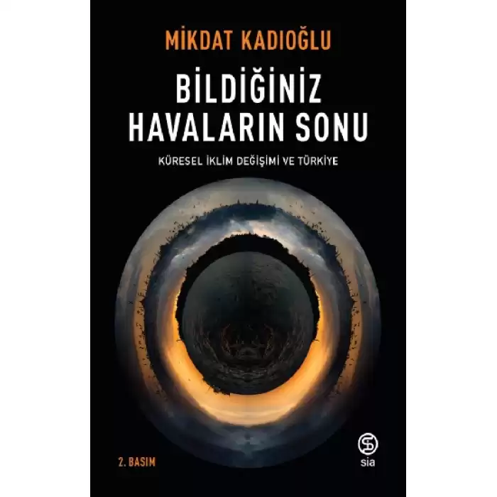 Bildiğiniz Havaların Sonu - Küresel İklim Değişimi ve Türkiye