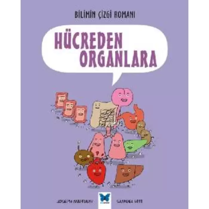 Bilimin Çizgi Romanı - Hücreden Organlara