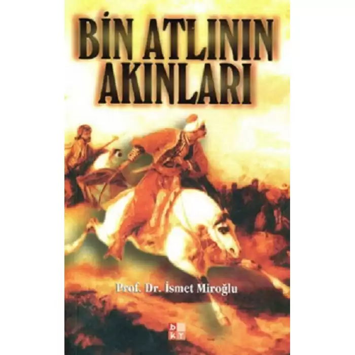 Bin Atlının Akınları