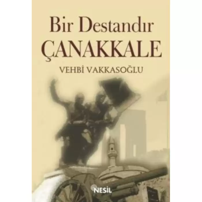 Bir Destandır Çanakkale